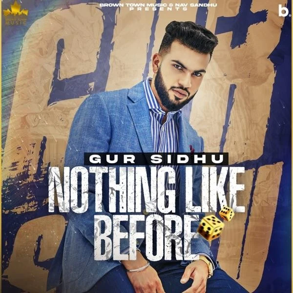 Dila Ve Gur Sidhu, Jassa Dhillon mp3 song free download, Nothing Like Before Gur Sidhu, Jassa Dhillon full album