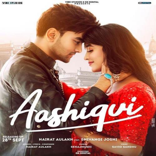 Aashiqui Hairat Aulakh mp3 song free download, Aashiqui Hairat Aulakh full album