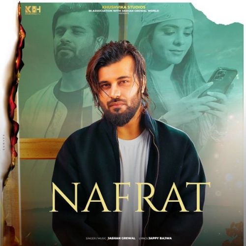 Nafrat Jashan Grewal mp3 song free download, Nafrat Jashan Grewal full album