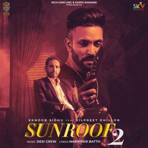 Sunroof 2 Eknoor Sidhu mp3 song free download, Sunroof 2 Eknoor Sidhu full album