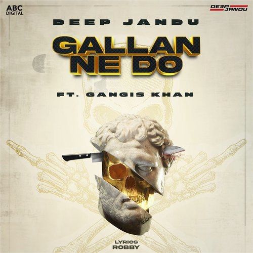 Gallan Ne Do Deep Jandu mp3 song free download, Gallan Ne Do Deep Jandu full album