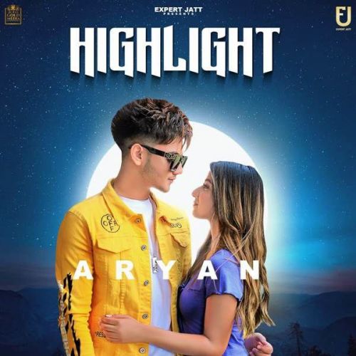 Highlight Aryan mp3 song free download, Highlight Aryan full album