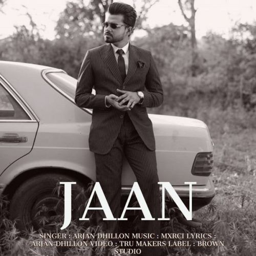 Jaan Arjan Dhillon mp3 song free download, Jaan Arjan Dhillon full album