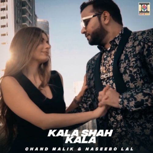 Kala Shah Kala Naseebo Lal, Chand Malik mp3 song free download, Kala Shah Kala Naseebo Lal, Chand Malik full album