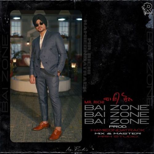 Bai Zone Mr Richi mp3 song free download, Bai Zone Mr Richi full album