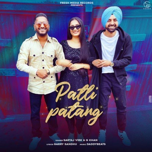 Patli Patang G Khan, Sartaj Virk mp3 song free download, Patli Patang G Khan, Sartaj Virk full album