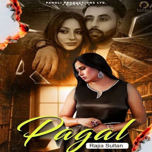 Pagal Rajia Sultan mp3 song free download, Pagal Rajia Sultan full album