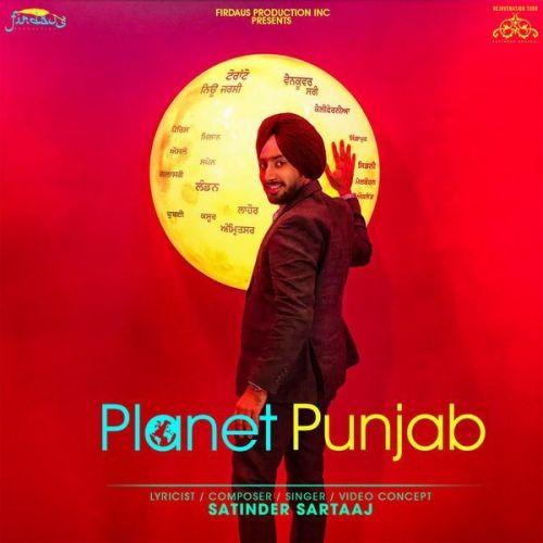 Planet Punjab Satinder Sartaaj mp3 song free download, Planet Punjab Satinder Sartaaj full album