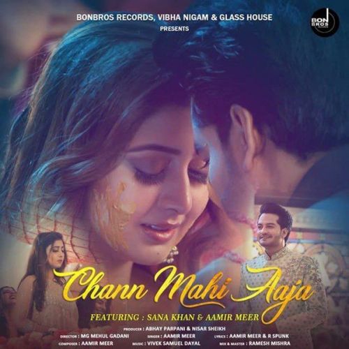 Chann Mahi Aaja Aamir Meer mp3 song free download, Chann Mahi Aaja Aamir Meer full album