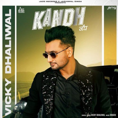 Kandh Vicky Dhaliwal mp3 song free download, Kandh Vicky Dhaliwal full album