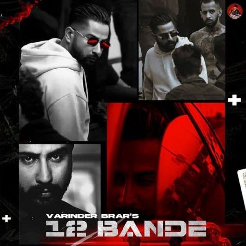 12 Bande Varinder Brar mp3 song free download, 12 Bande Varinder Brar full album