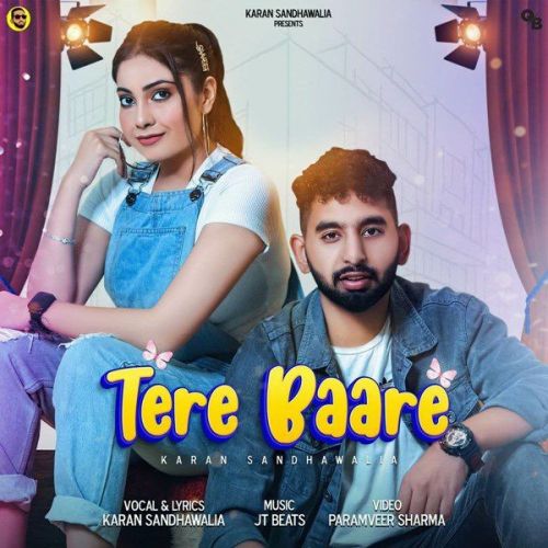 Tere Baare Karan Sandhawalia mp3 song free download, Tere Baare Karan Sandhawalia full album