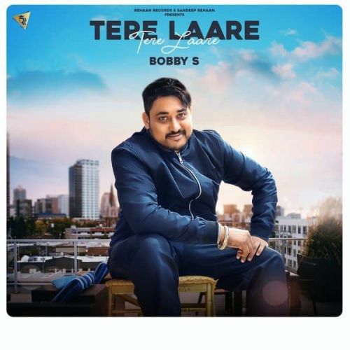 Tere Laare Boby S mp3 song free download, Tere Laare Boby S full album