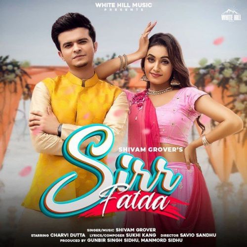 Sirr Fatda Shivam Grover mp3 song free download, Sirr Fatda Shivam Grover full album