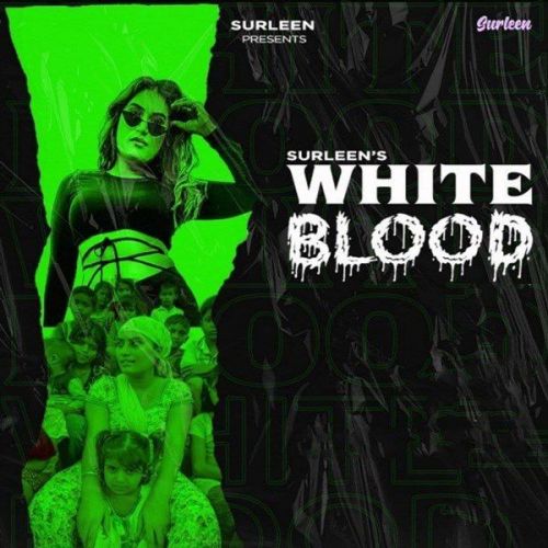 White Blood Surleen mp3 song free download, White Blood Surleen full album