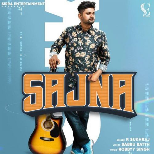 Sajna R Sukhraj mp3 song free download, Sajna R Sukhraj full album