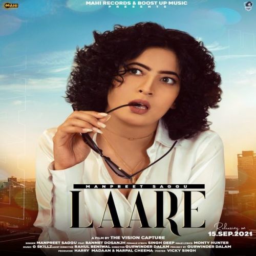 Laare Bannet Dosanjh, Manpreet Saggu mp3 song free download, Laare Bannet Dosanjh, Manpreet Saggu full album