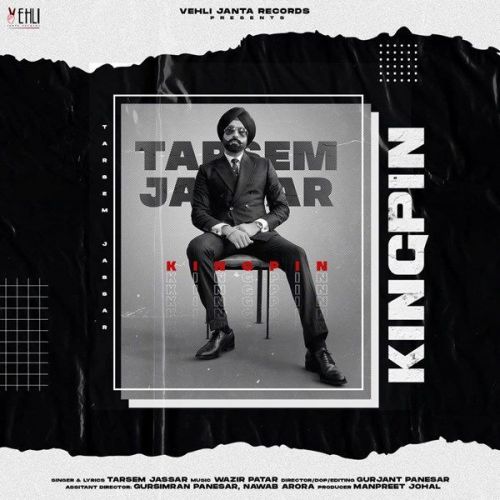 Kingpin Tarsem Jassar mp3 song free download, Kingpin Tarsem Jassar full album