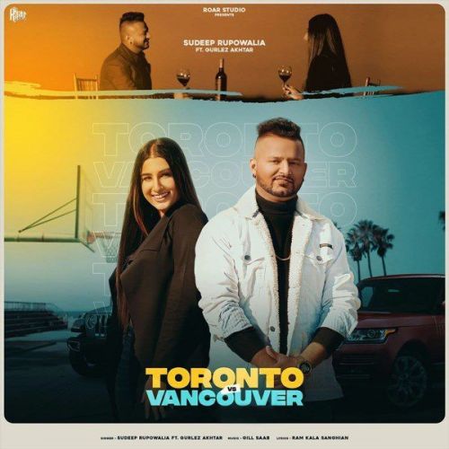 Toronto Vs Vancouver Gurlez Akhtar, Sudeep Rupowalia mp3 song free download, Toronto Vs Vancouver Gurlez Akhtar, Sudeep Rupowalia full album