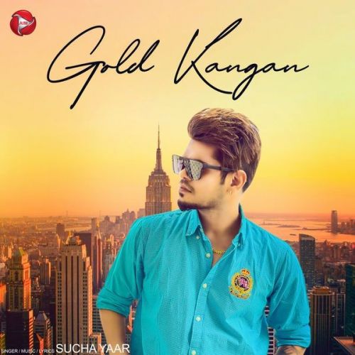 Gold Kangan Sucha Yaar mp3 song free download, Gold Kangan Sucha Yaar full album