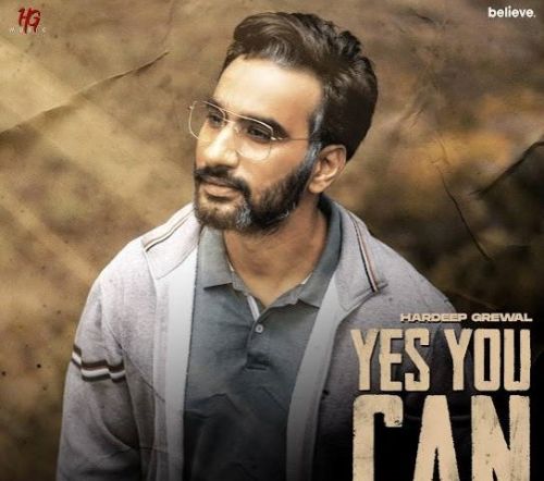 Yes You Can Hardeep Grewal mp3 song free download, Yes You Can Hardeep Grewal full album