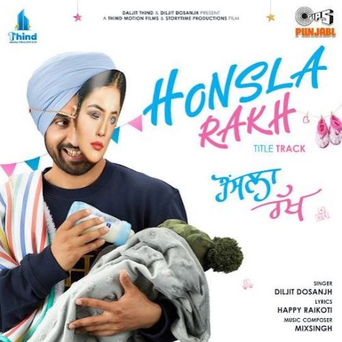 Honsla Rakh Title Track Diljit Dosanjh mp3 song free download, Honsla Rakh Title Track Diljit Dosanjh full album