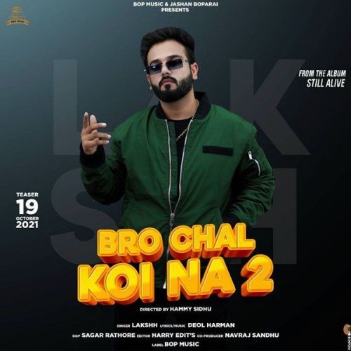 Bro Chal Koi Na 2 Lakshh mp3 song free download, Bro Chal Koi Na 2 Lakshh full album