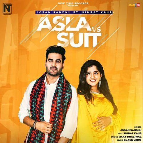 Asla VS Suit Joban Sandhu, Simrat Kaur mp3 song free download, Asla VS Suit Joban Sandhu, Simrat Kaur full album