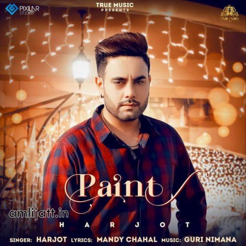 Paint Harjot mp3 song free download, Paint Harjot full album