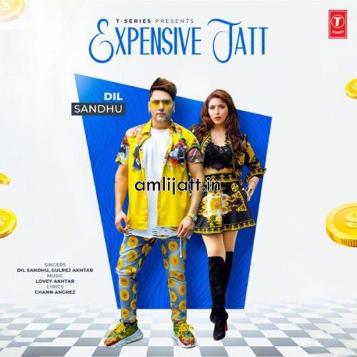 Expensive Jatt Gurlej Akhtar, Dil Sandhu mp3 song free download, Expensive Jatt Gurlej Akhtar, Dil Sandhu full album