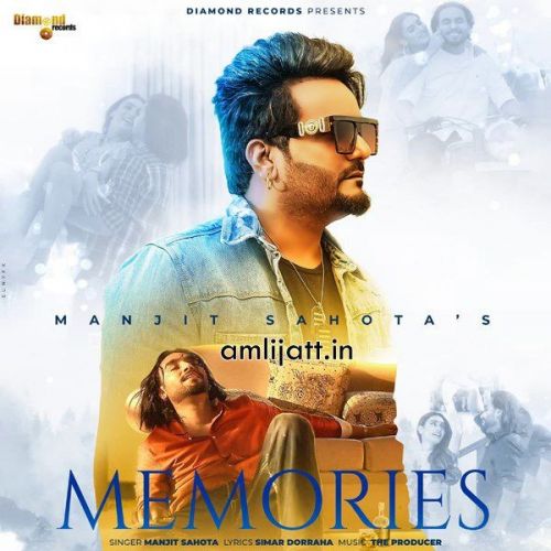 Memories Manjit Sahota, Simar Doraha mp3 song free download, Memories Manjit Sahota, Simar Doraha full album