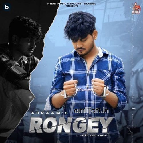 Rongey (Lammiyan Bandookan Wale) Abraam mp3 song free download, Rongey (Lammiyan Bandookan Wale) Abraam full album