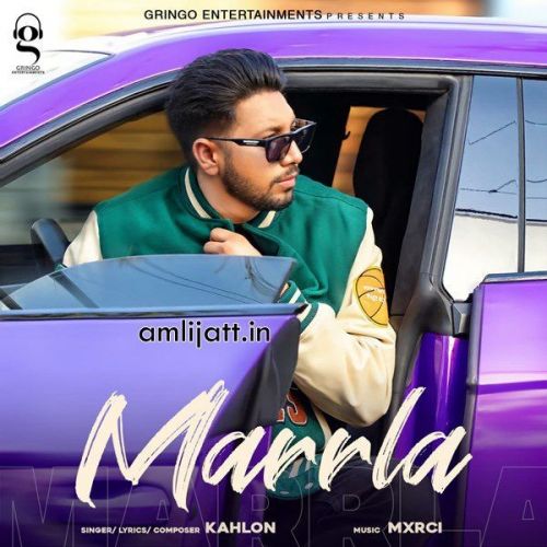 Marrla Kahlon mp3 song free download, Marrla Kahlon full album