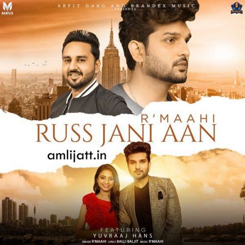 Russ Jani Aan R Maahi mp3 song free download, Russ Jani Aan R Maahi full album