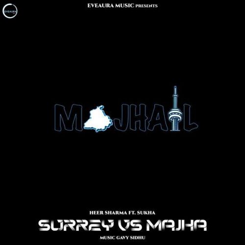 Surrey Vs Majha Sukha, Heer Sharma mp3 song free download, Surrey Vs Majha Sukha, Heer Sharma full album
