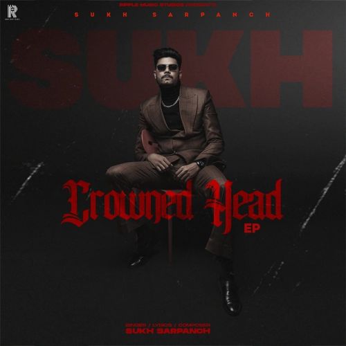 Download Crowned Head - EP Sukh Sarpanch full mp3 album