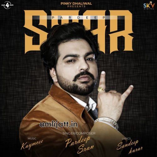 Star Pardeep Sran mp3 song free download, Star Pardeep Sran full album