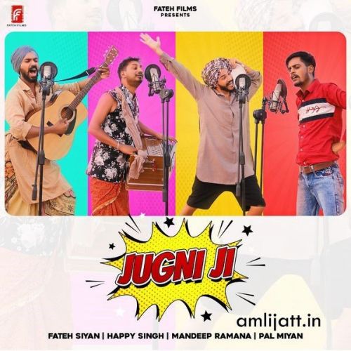 Jugni Ji Happy Singh, Fateh Siyan mp3 song free download, Jugni Ji Happy Singh, Fateh Siyan full album