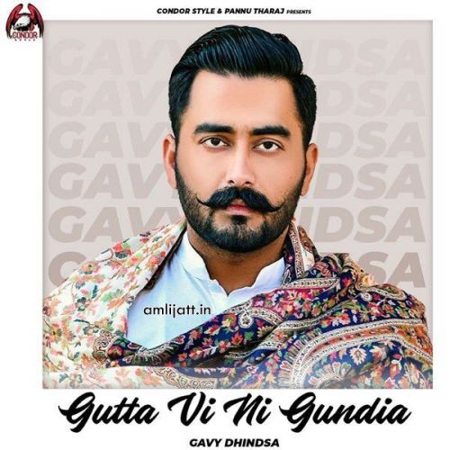 Guttan Vi Ni Gundia Gavy Dhindsa mp3 song free download, Guttan Vi Ni Gundia Gavy Dhindsa full album