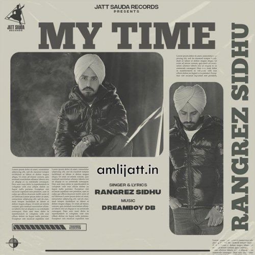 My Time Rangrez Sidhu mp3 song free download, My Time Rangrez Sidhu full album