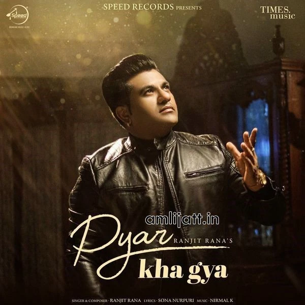Pyar Kha Gya Ranjit Rana mp3 song free download, Pyar Kha Gya Ranjit Rana full album