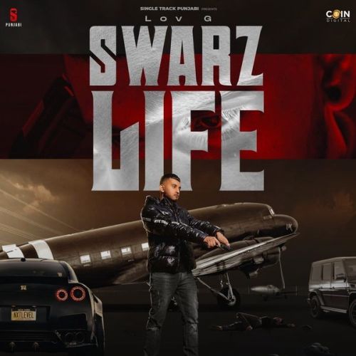 Swarz Life Love G mp3 song free download, Swarz Life Love G full album