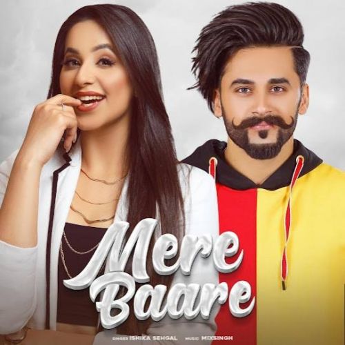 Mere Baare Ishika Sehgal mp3 song free download, Mere Baare Ishika Sehgal full album