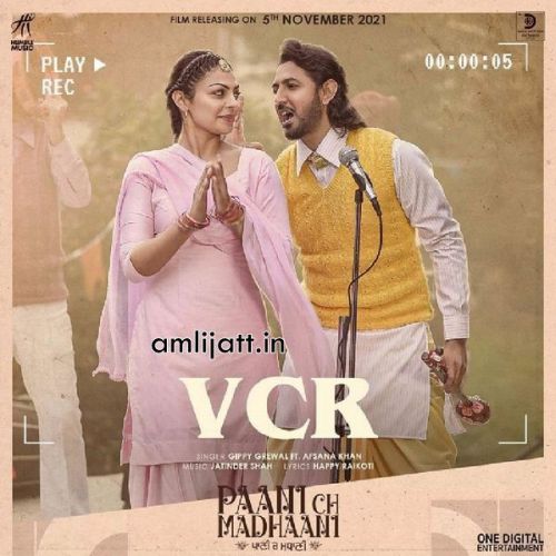 VCR (From Paani Ch Madhaani) Gippy Grewal, Afsana Khan mp3 song free download, VCR (From Paani Ch Madhaani) Gippy Grewal, Afsana Khan full album