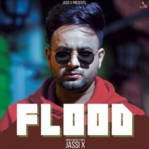 Flood Jassi X mp3 song free download, Flood Jassi X full album