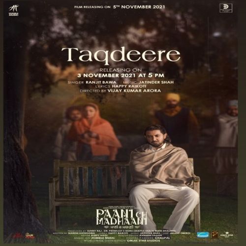 Taqdeere (From Paani Ch Madhaani) Ranjit Bawa mp3 song free download, Taqdeere (From Paani Ch Madhaani) Ranjit Bawa full album