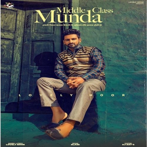 Middle Class Munda Lovely Noor mp3 song free download, Middle Class Munda Lovely Noor full album