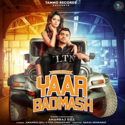 Yaar Badmash Amanraj Gill mp3 song free download, Yaar Badmash Amanraj Gill full album