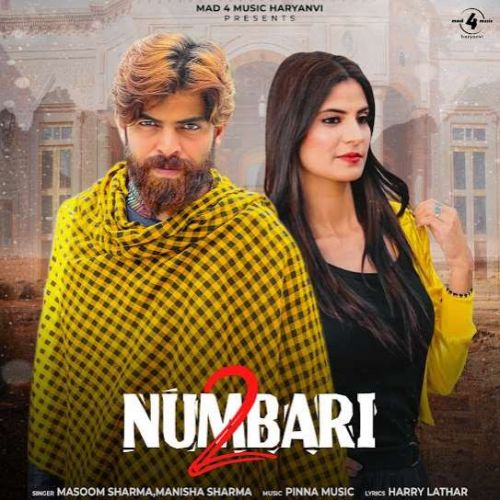 2 Numbari Masoom Sharma, Manisha Sharma mp3 song free download, 2 Numbari Masoom Sharma, Manisha Sharma full album