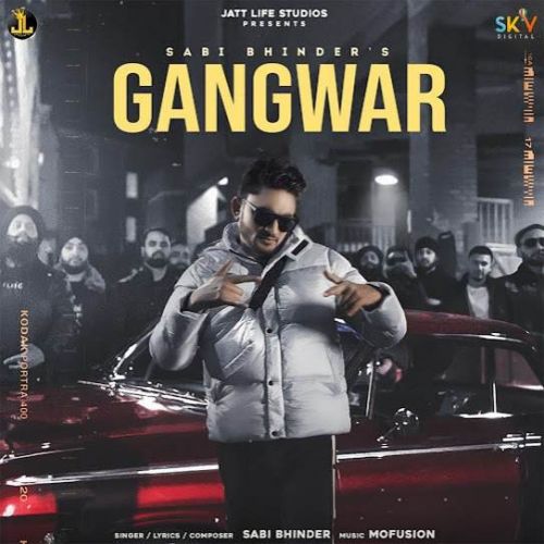 Gangwar Sabi Bhinder mp3 song free download, Gangwar Sabi Bhinder full album